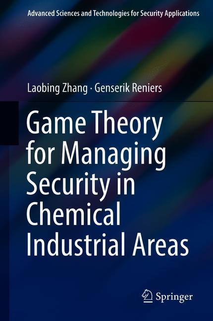 Game Theory for Managing Security in Chemical Industrial Areas