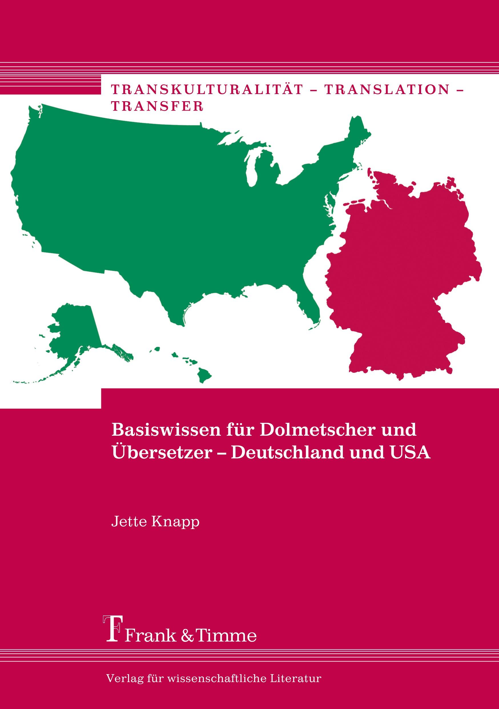 Basiswissen für Dolmetscher und Übersetzer ¿ Deutschland und USA