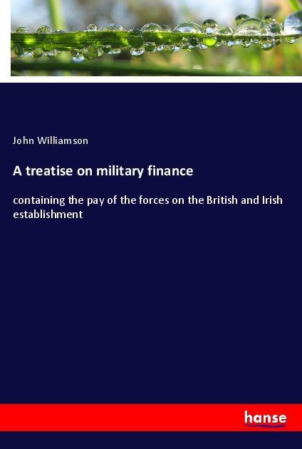 A treatise on military finance