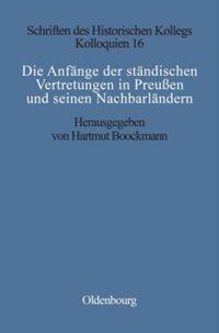 Die Anfänge der ständischen Vertretungen in Preußen und seinen Nachbarländern