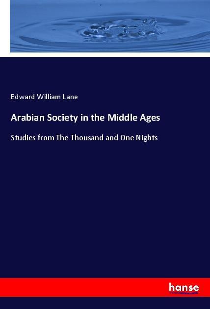 Arabian Society in the Middle Ages