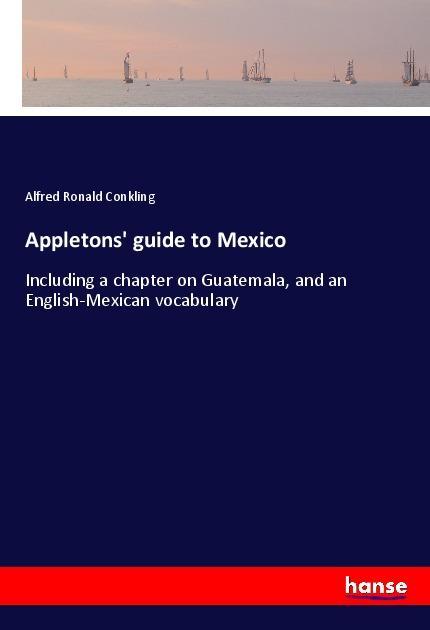 Appletons' guide to Mexico