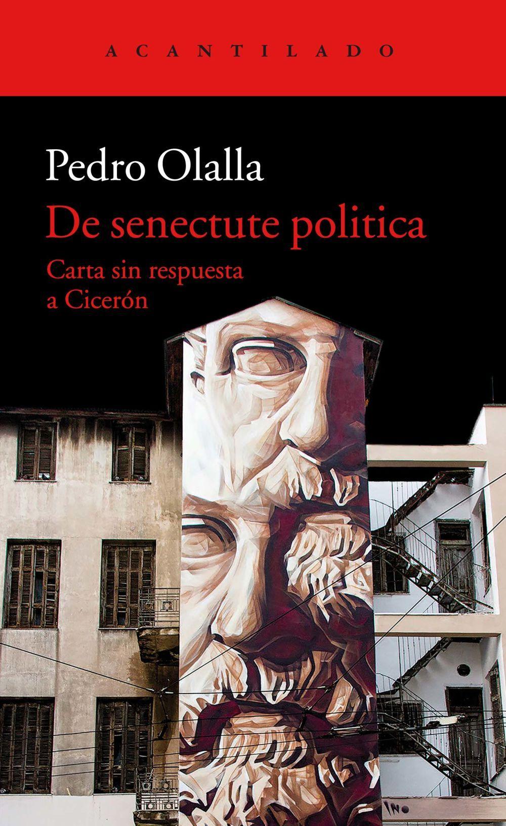 De senectute politica : carta sin respuesta a Cicerón