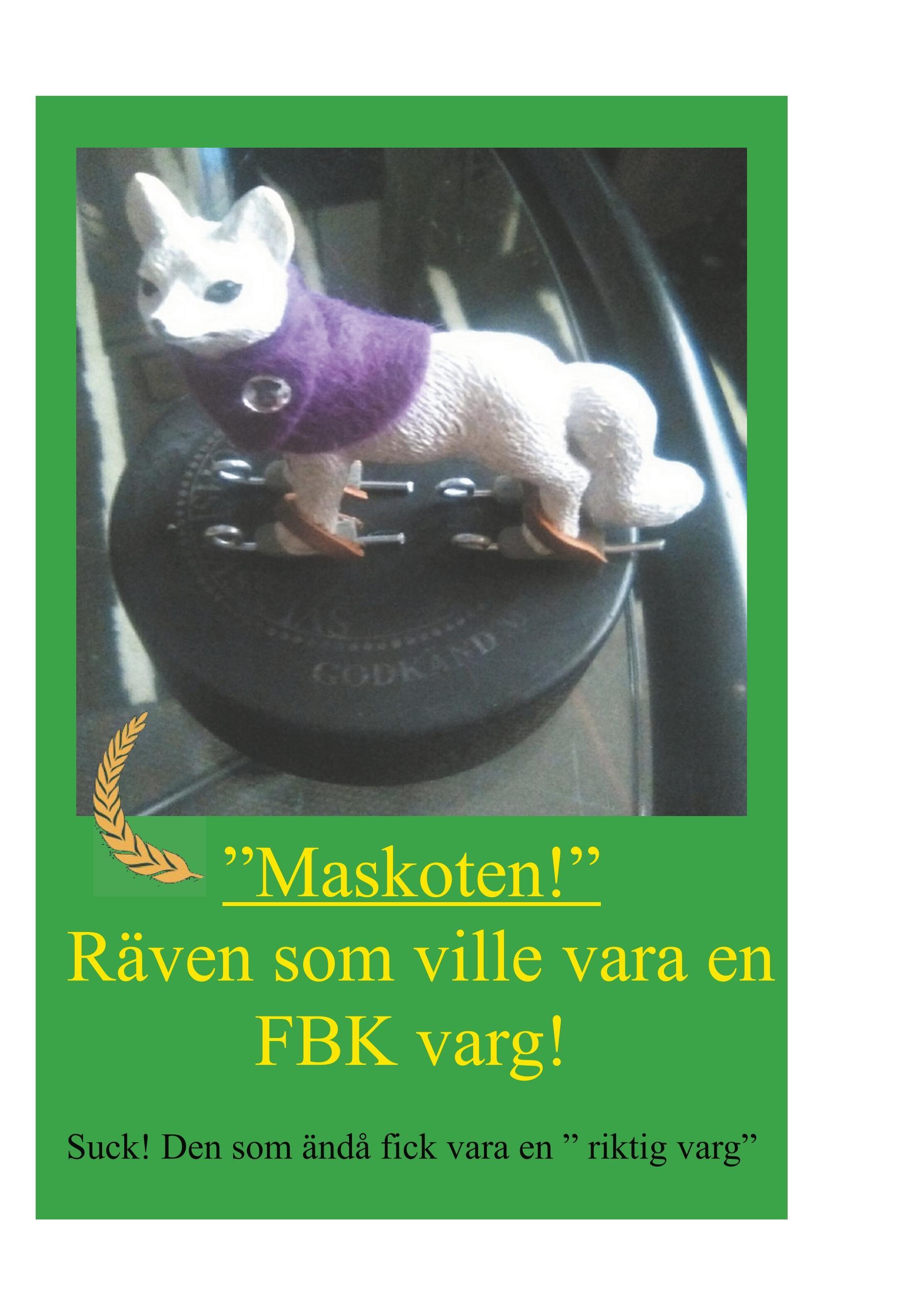 Räven som ville vara en FBK-varg