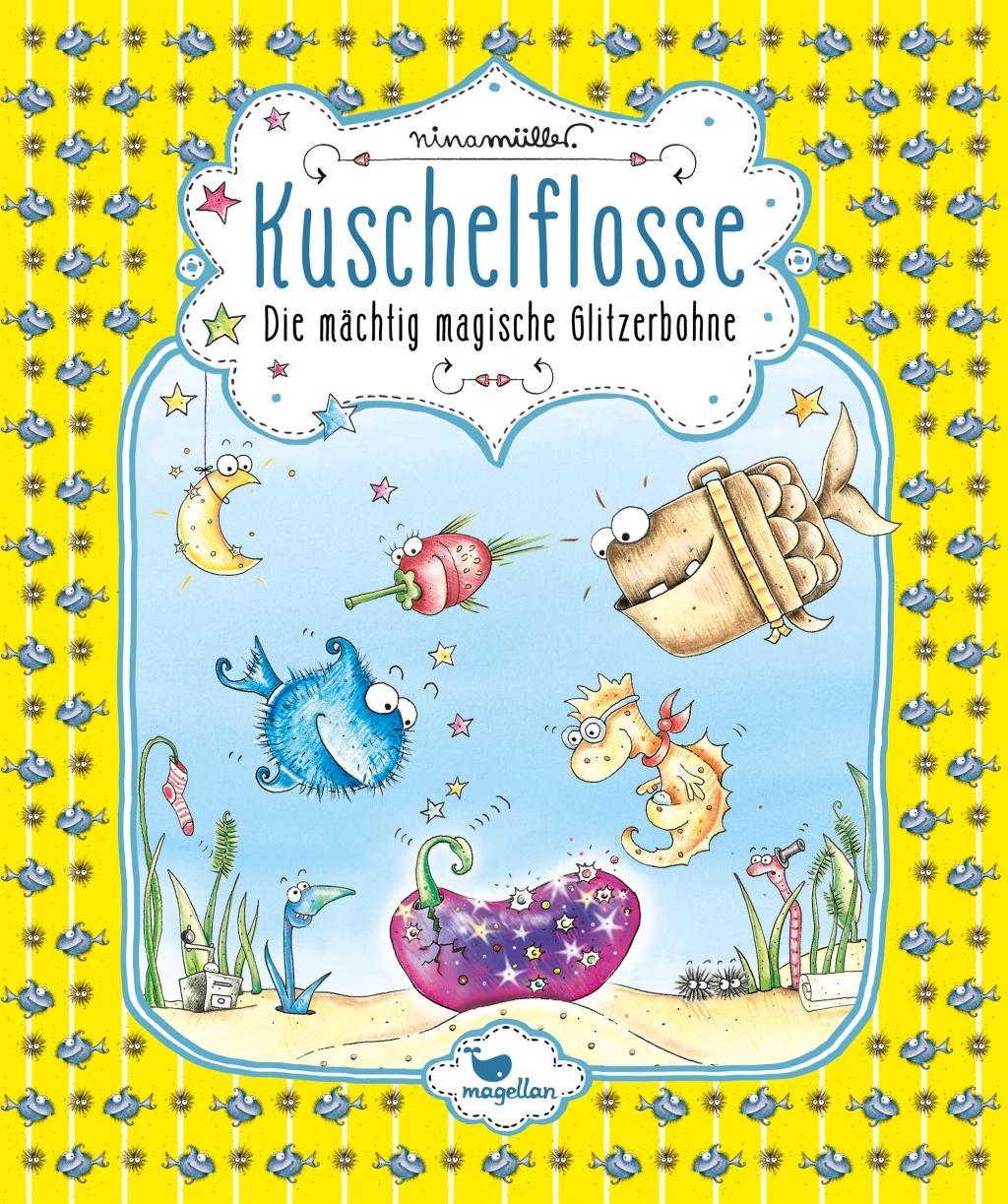 Kuschelflosse - Die mächtig magische Glitzerbohne - Band 4