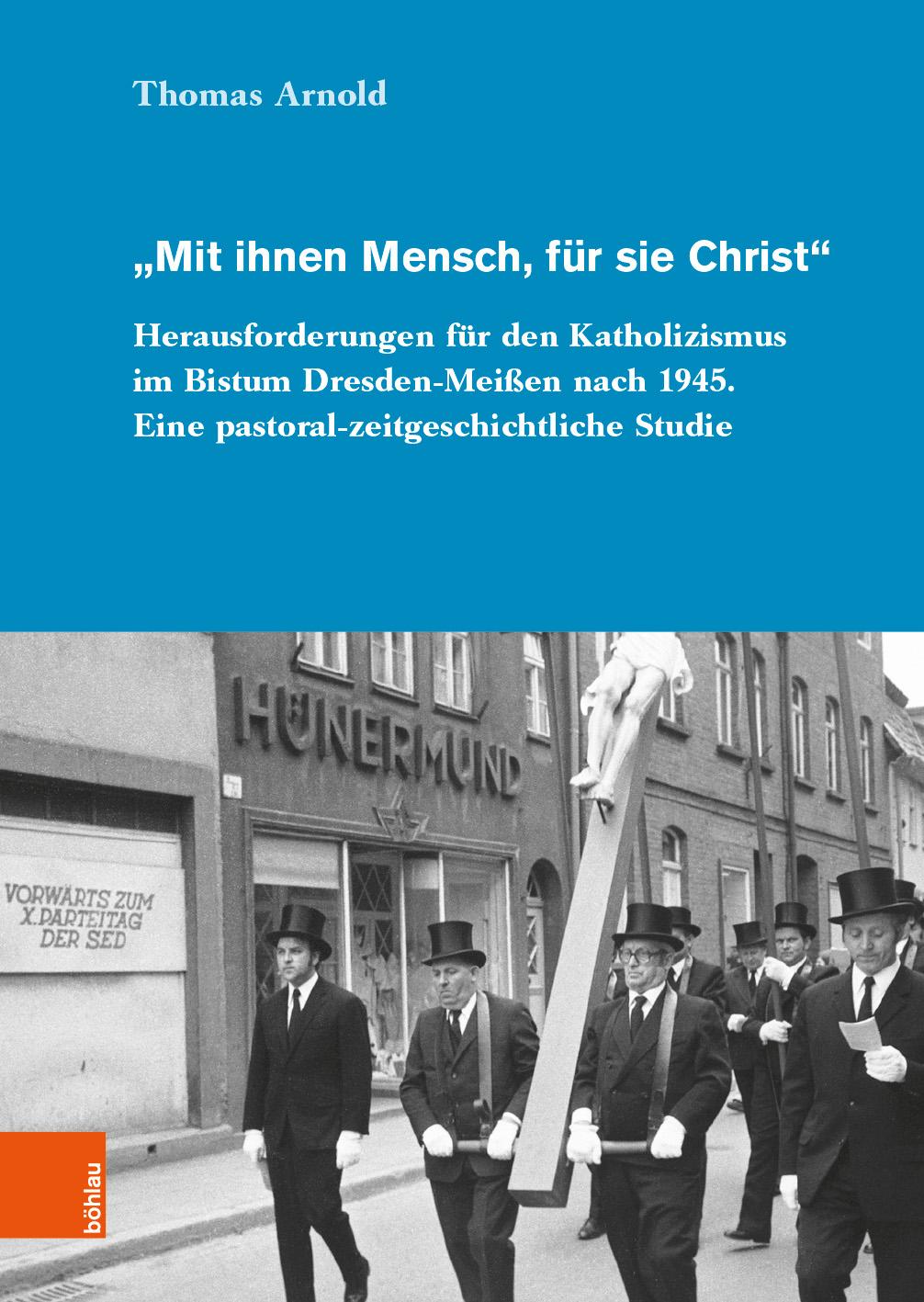 "Mit ihnen Mensch, für sie Christ"