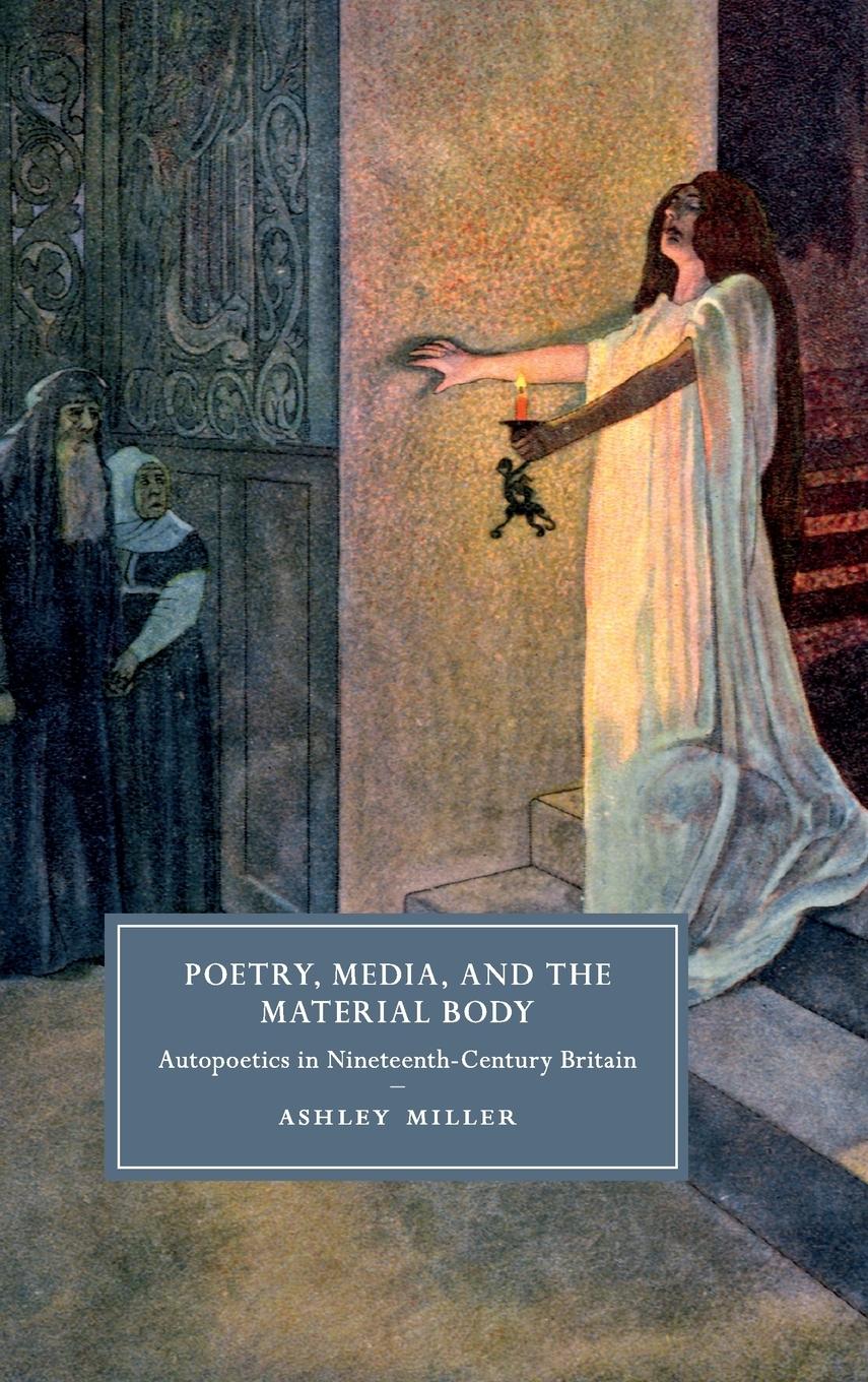 Poetry, Media, and the Material Body