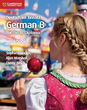 Deutsch im Einsatz German B for the IB Diploma Workbook