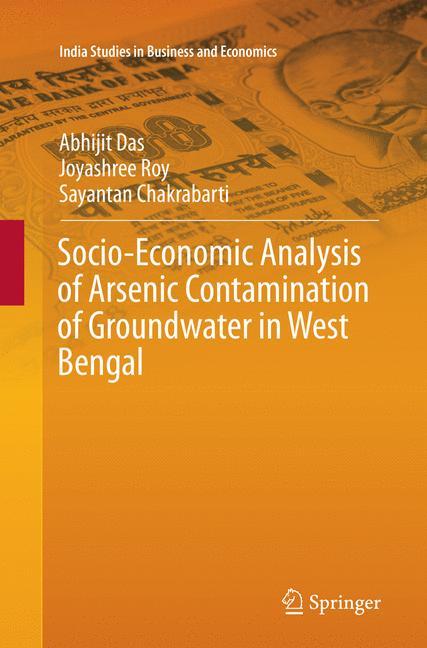 Socio-Economic Analysis of Arsenic Contamination of Groundwater in West Bengal