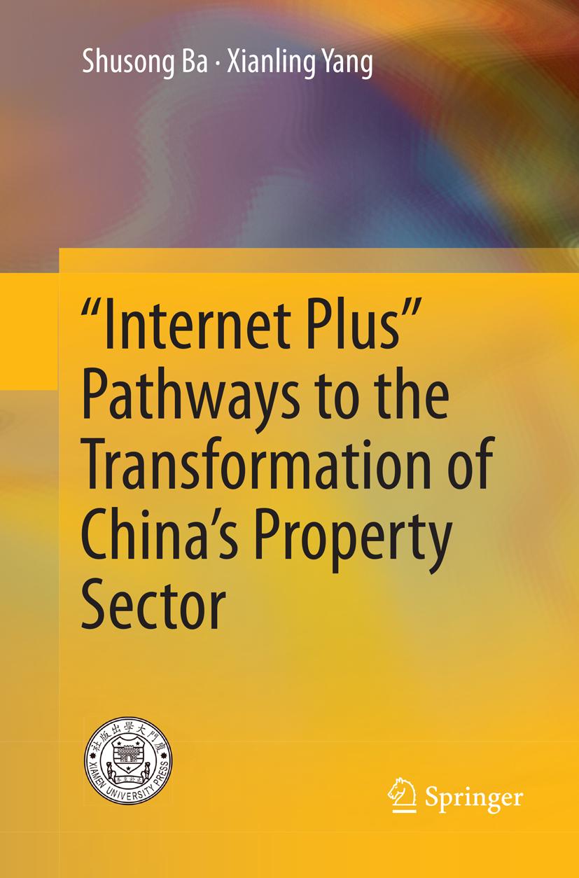 ¿Internet Plus¿ Pathways to the Transformation of China¿s Property Sector