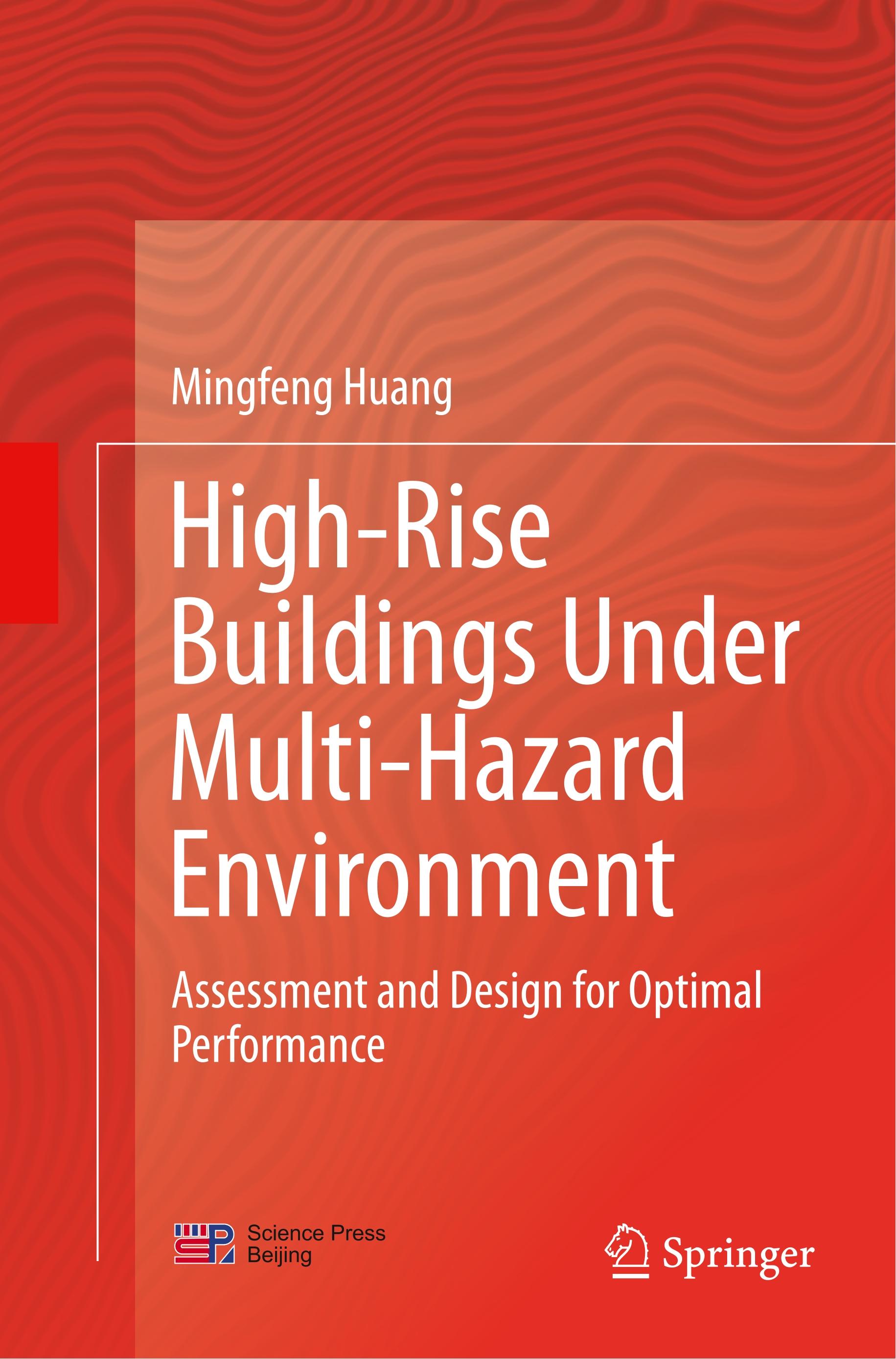 High-Rise Buildings under Multi-Hazard Environment