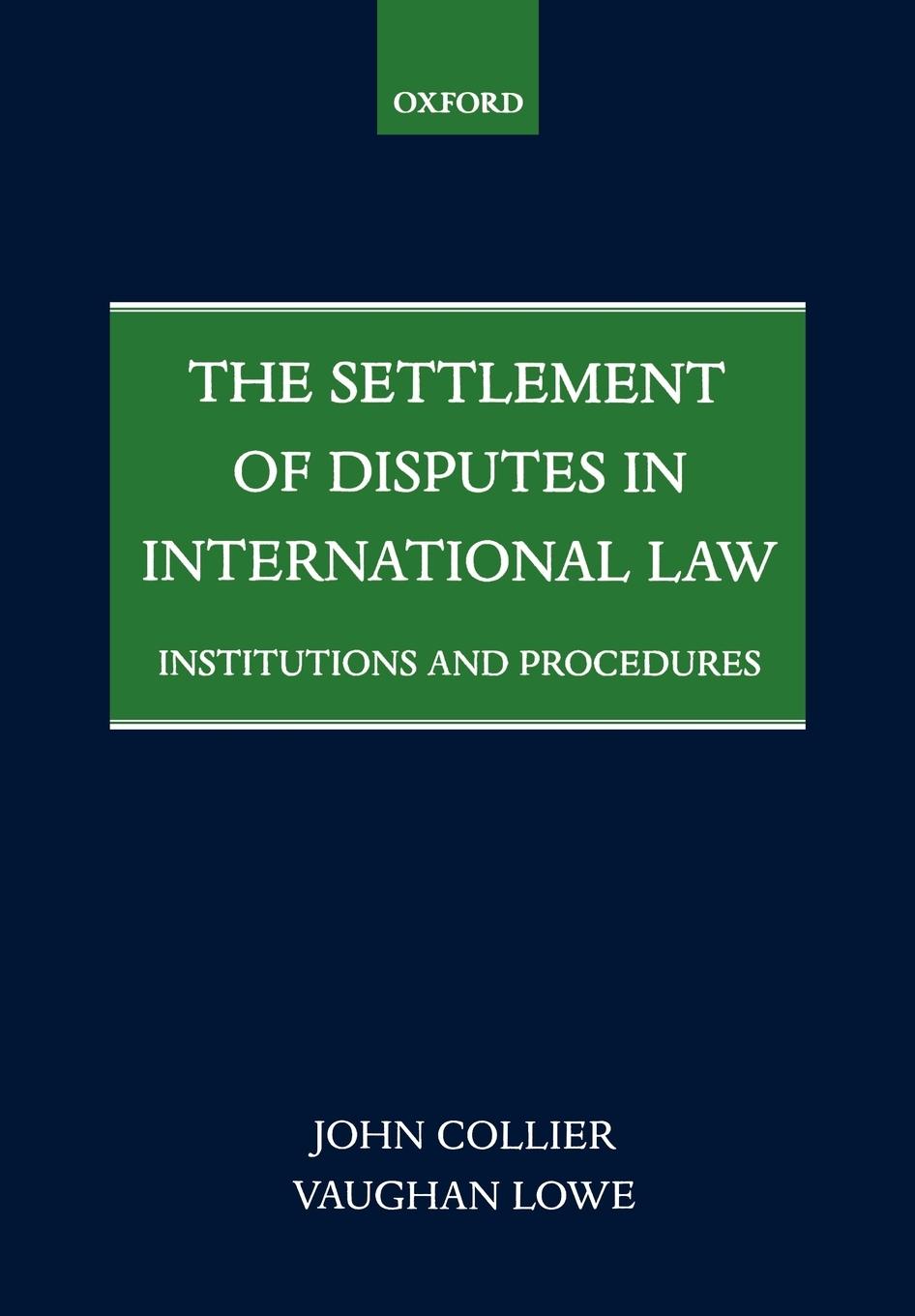 The Settlement of Disputes in International Law Institutions and Procedures (Paperback)