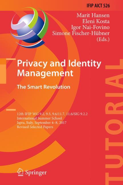 Privacy and Identity Management. The Smart Revolution