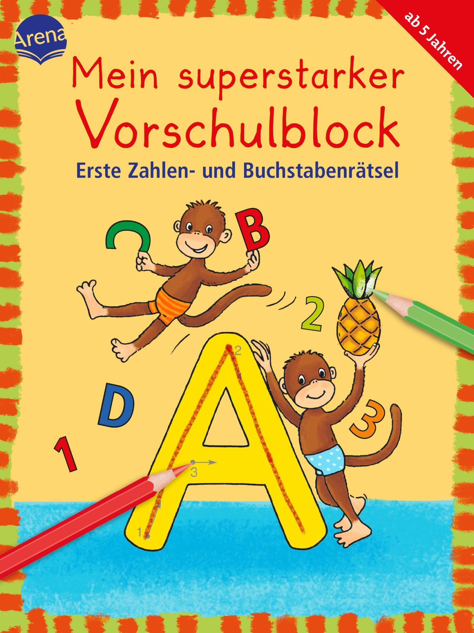 Mein superstarker Vorschulblock. Erste Zahlen- und Buchstabenrätsel