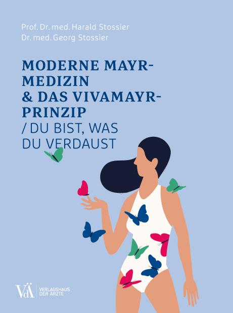 Moderne F.X.-Mayr-Medizin & das VIVAMAYR-Prinzip