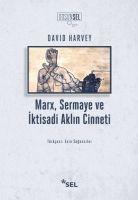 Marx, Sermaye ve Iktisadi Aklin Cinneti