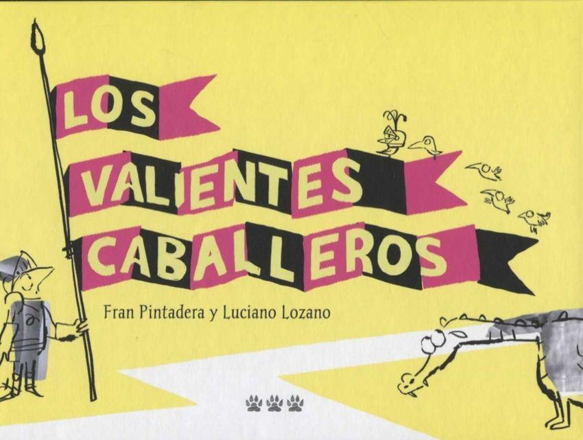 Los valientes caballeros