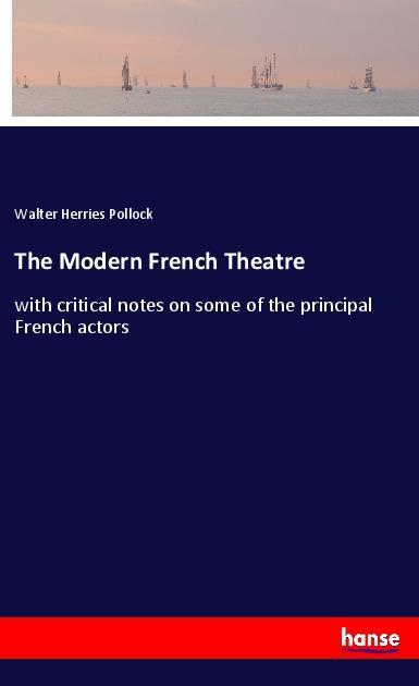 The Modern French Theatre