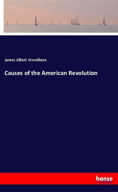 Causes of the American Revolution