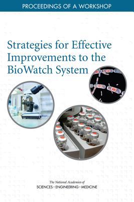 Strategies for Effective Improvements to the Biowatch System