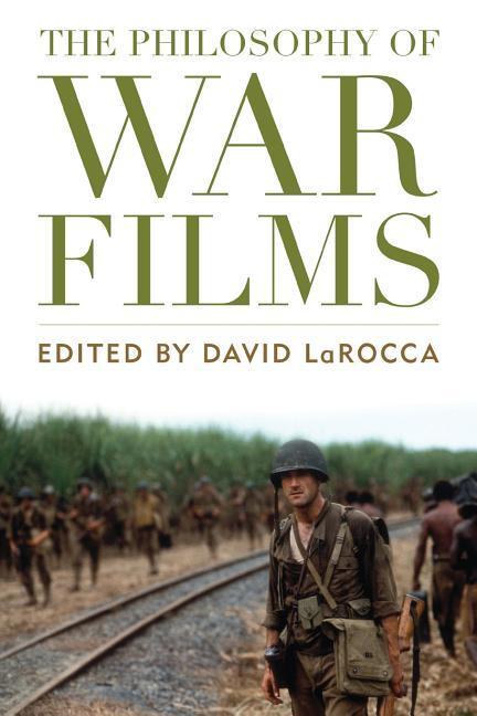 The Philosophy of War Films