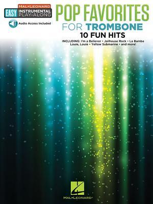 Pop Favorites - 10 Fun Hits: Trombone Easy Instrumental Play-Along Book with Online Audio Tracks