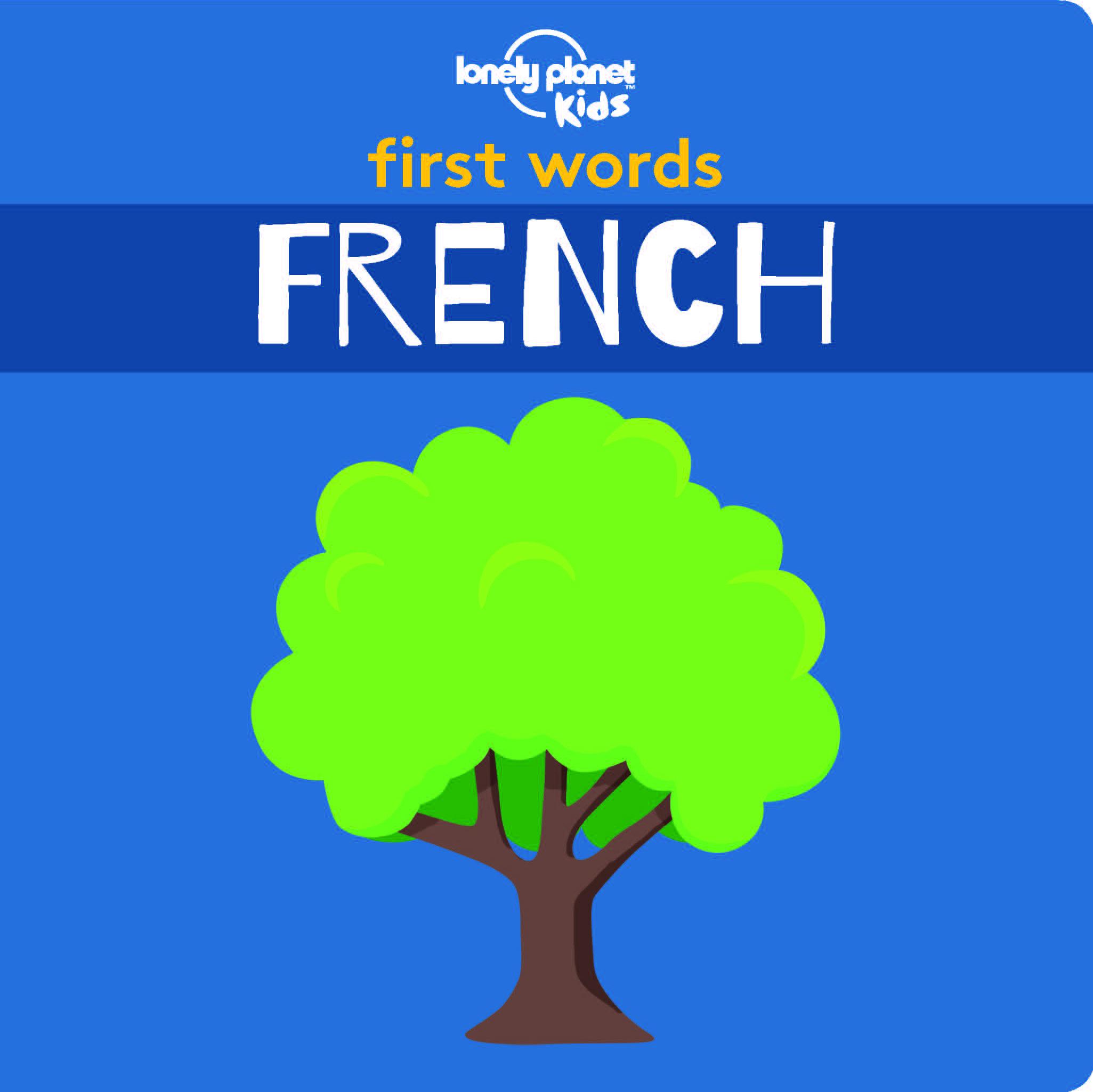 Lonely Planet Kids First Words - French