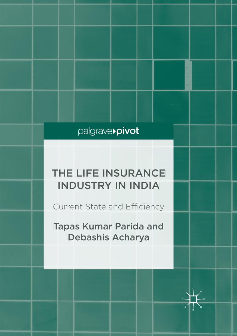 The Life Insurance Industry in India