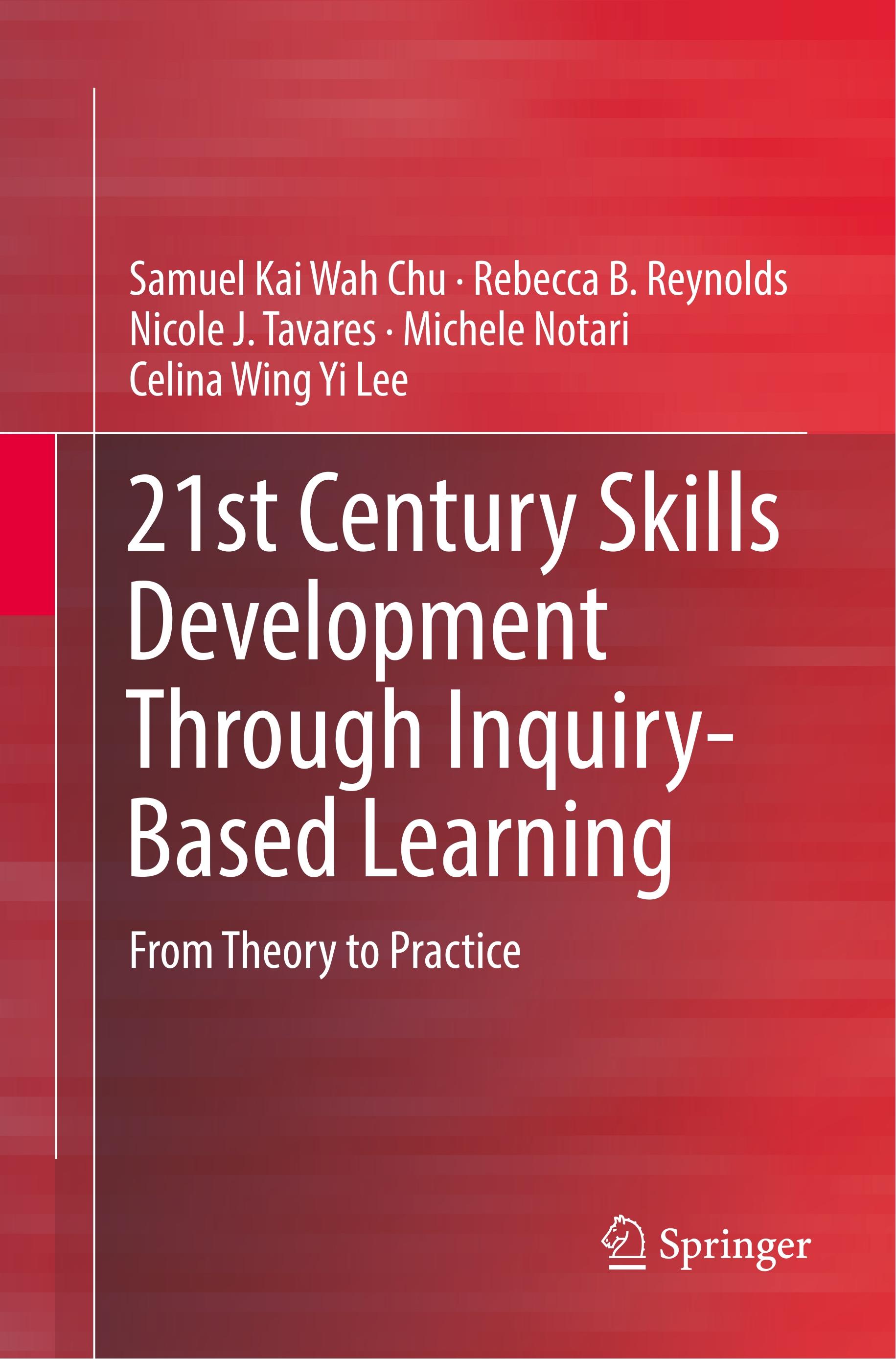 21st Century Skills Development Through Inquiry-Based Learning