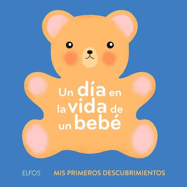 Un Día En La Vida de Un Bebé