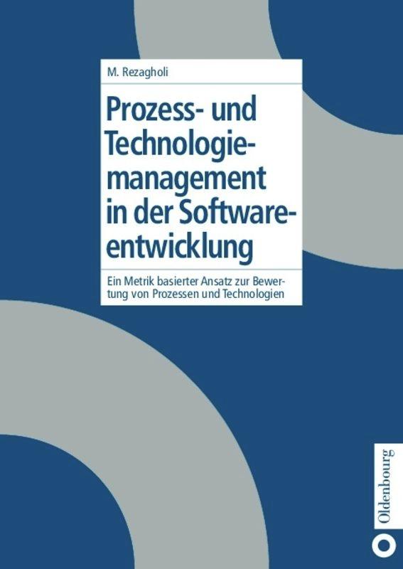 Prozess- und Technologiemanagement in der Softwareentwicklung