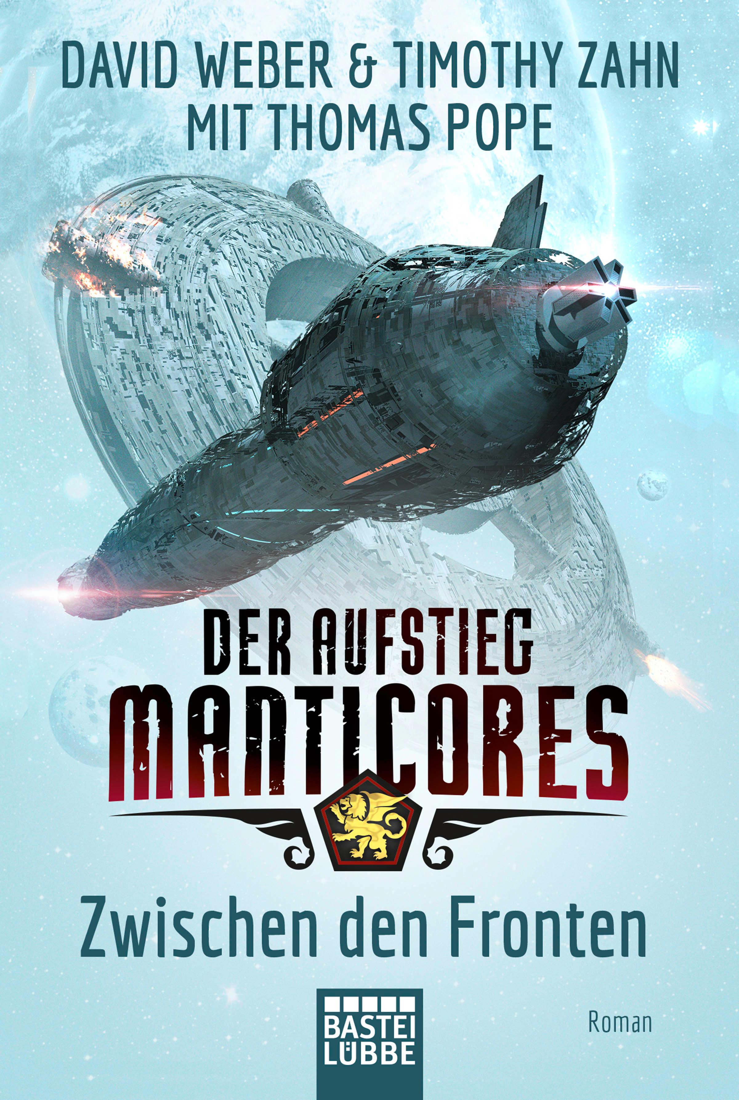 Der Aufstieg Manticores: Zwischen den Fronten