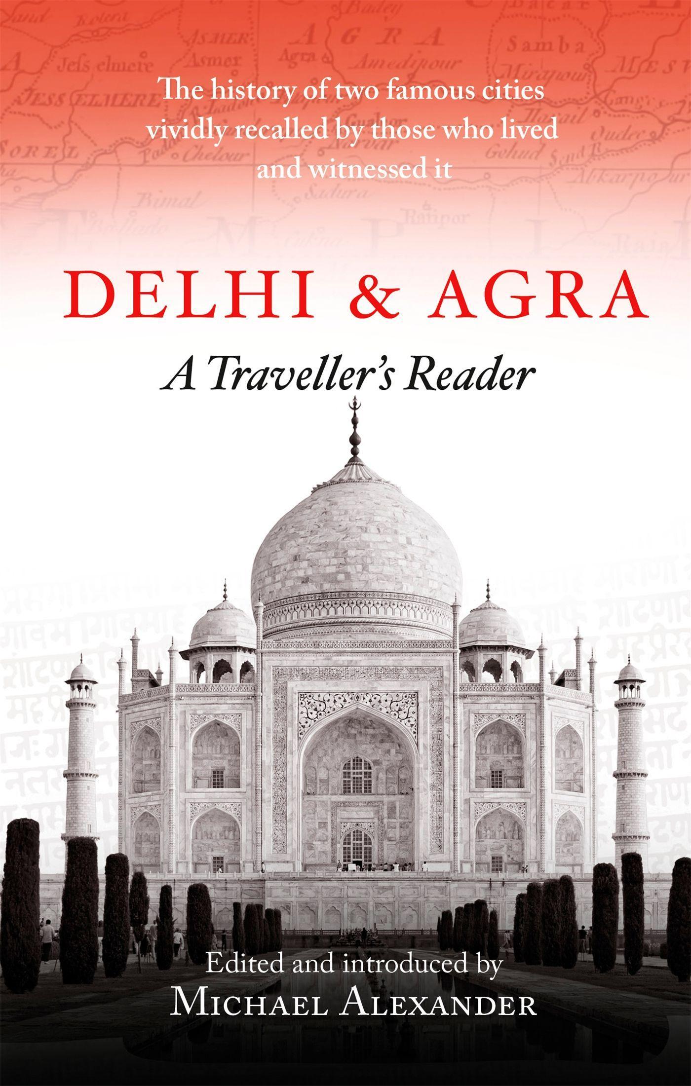 Delhi and Agra