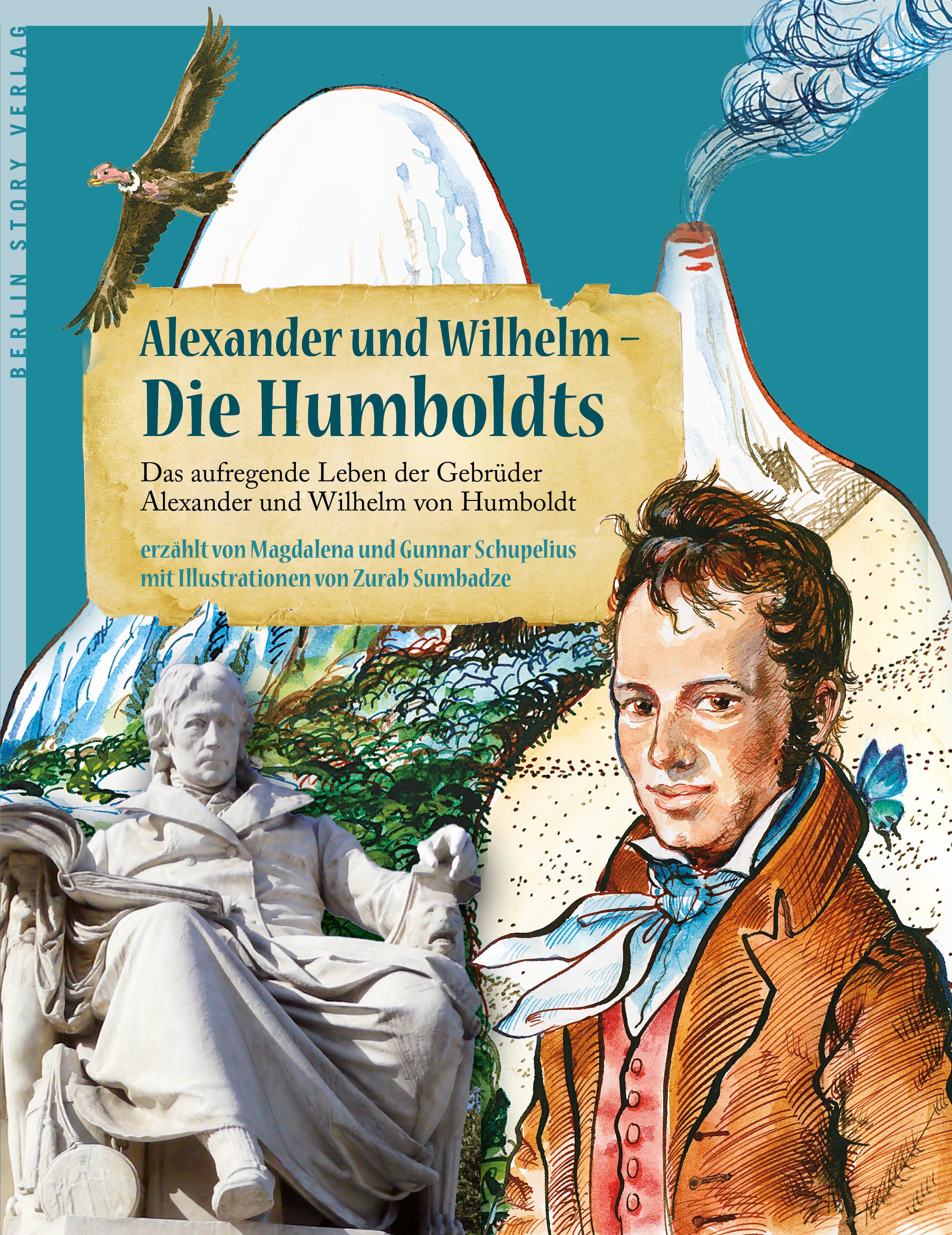 Alexander und Wilhelm - Die Humboldts