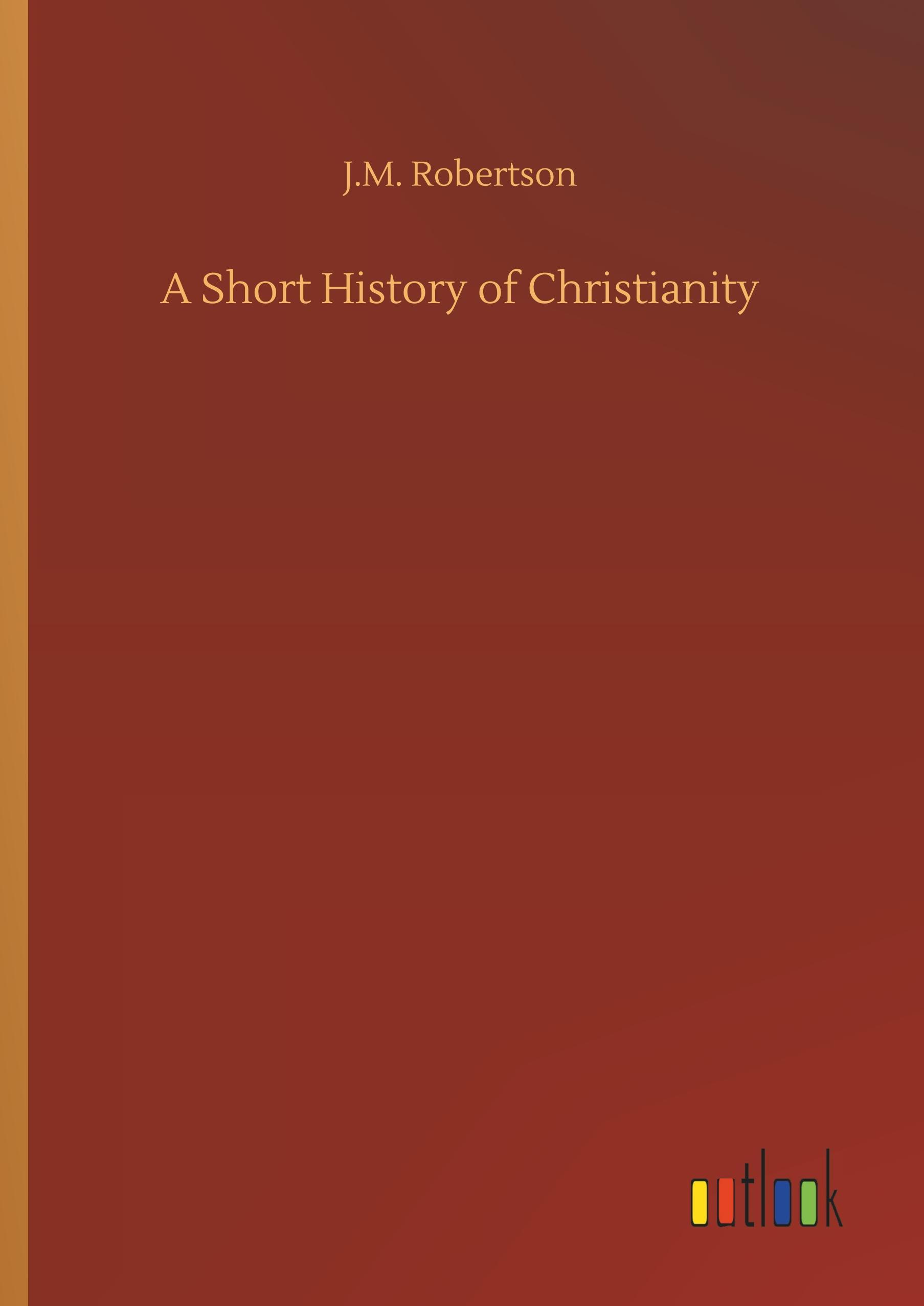 A Short History of Christianity