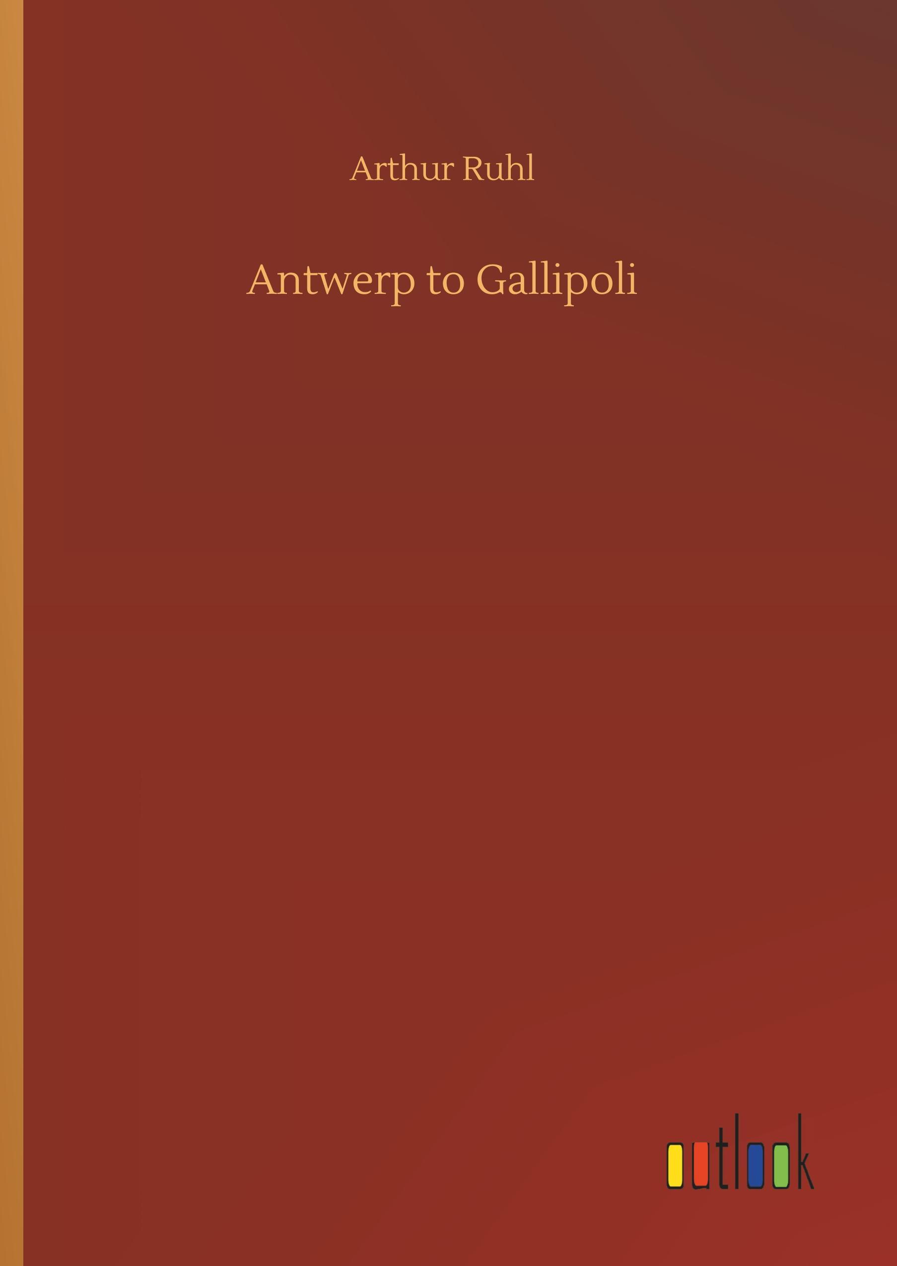 Antwerp to Gallipoli