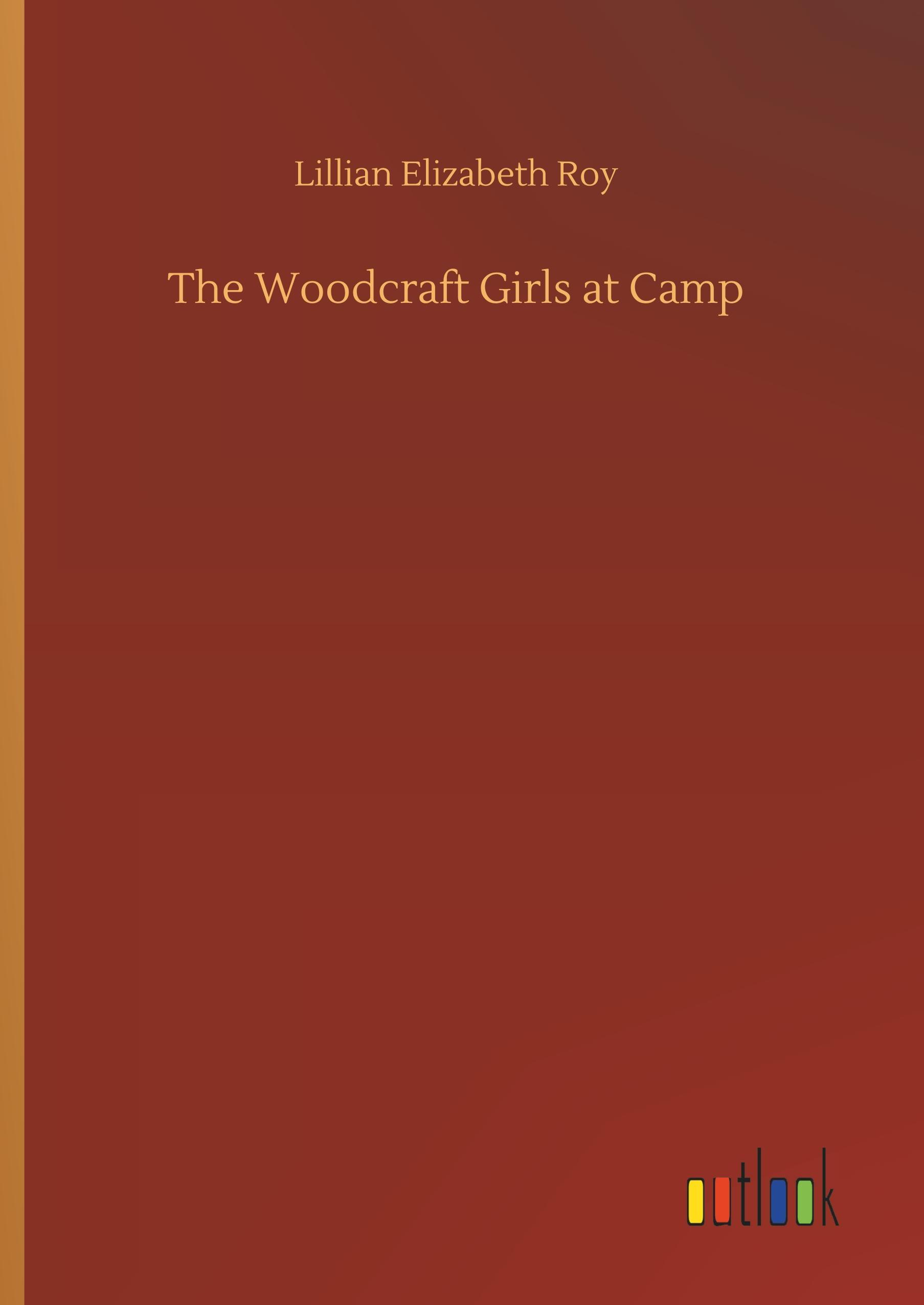 The Woodcraft Girls at Camp