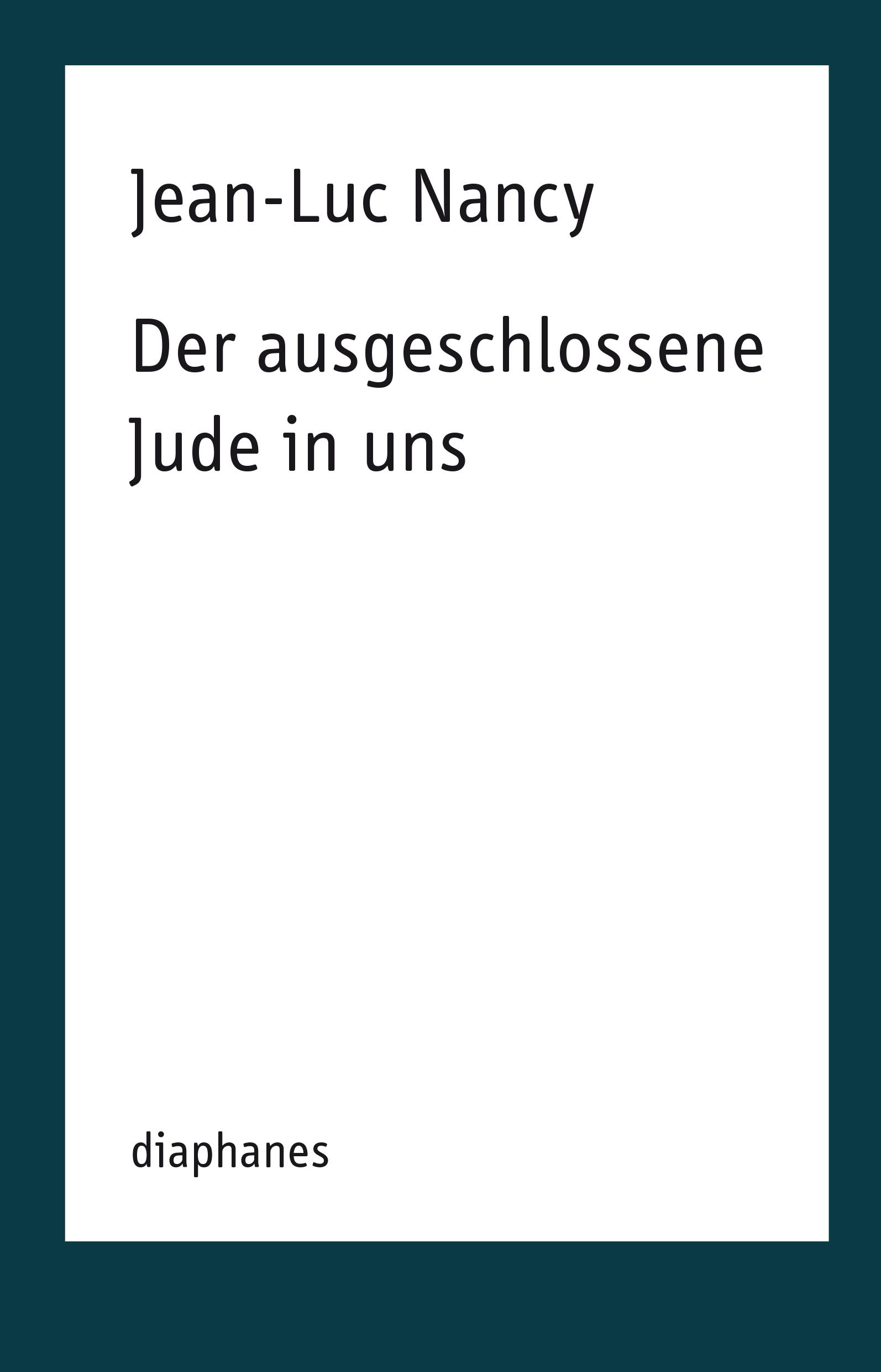 Der ausgeschlossene Jude in uns