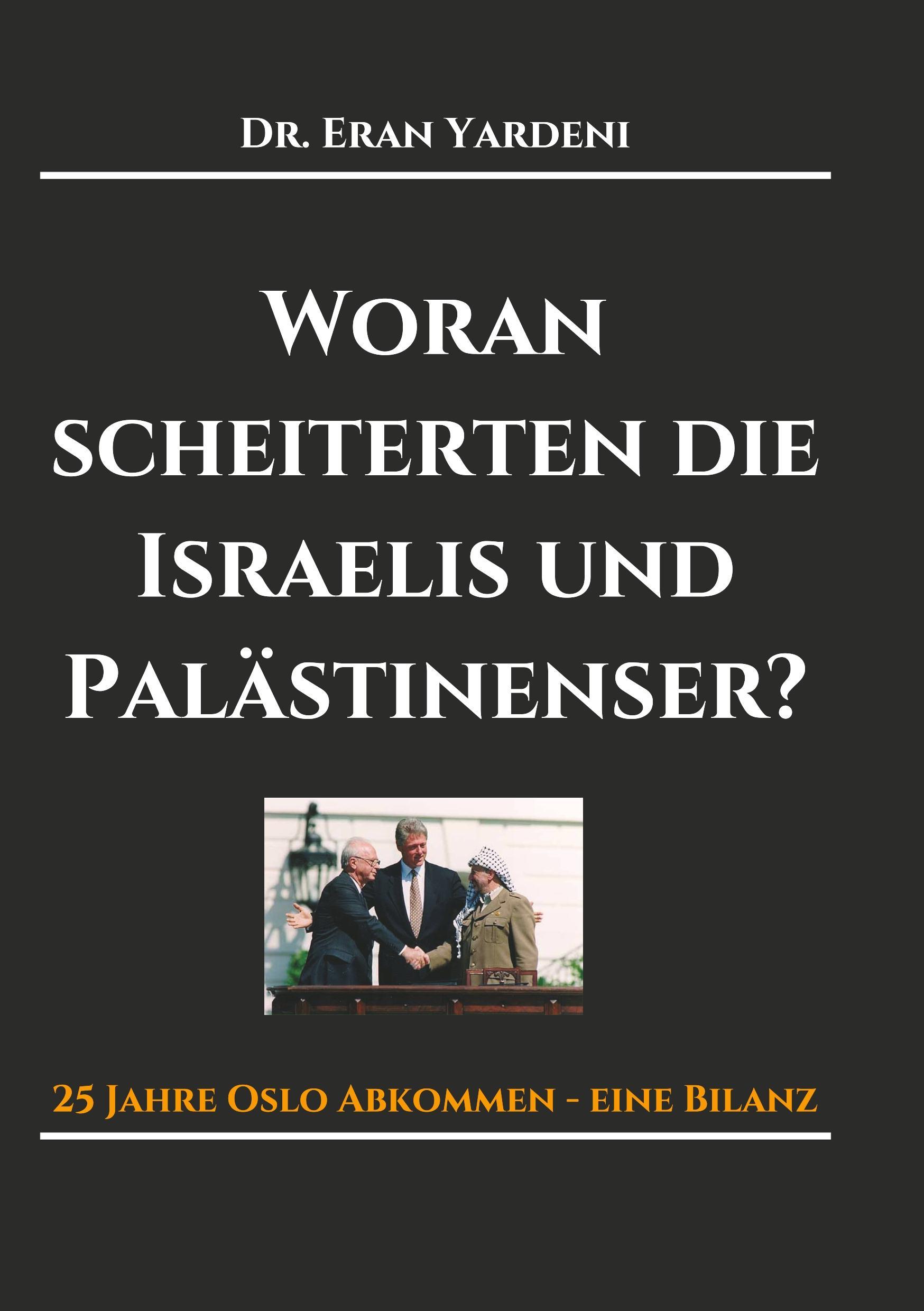 Woran scheiterten die Israelis und Palästinenser