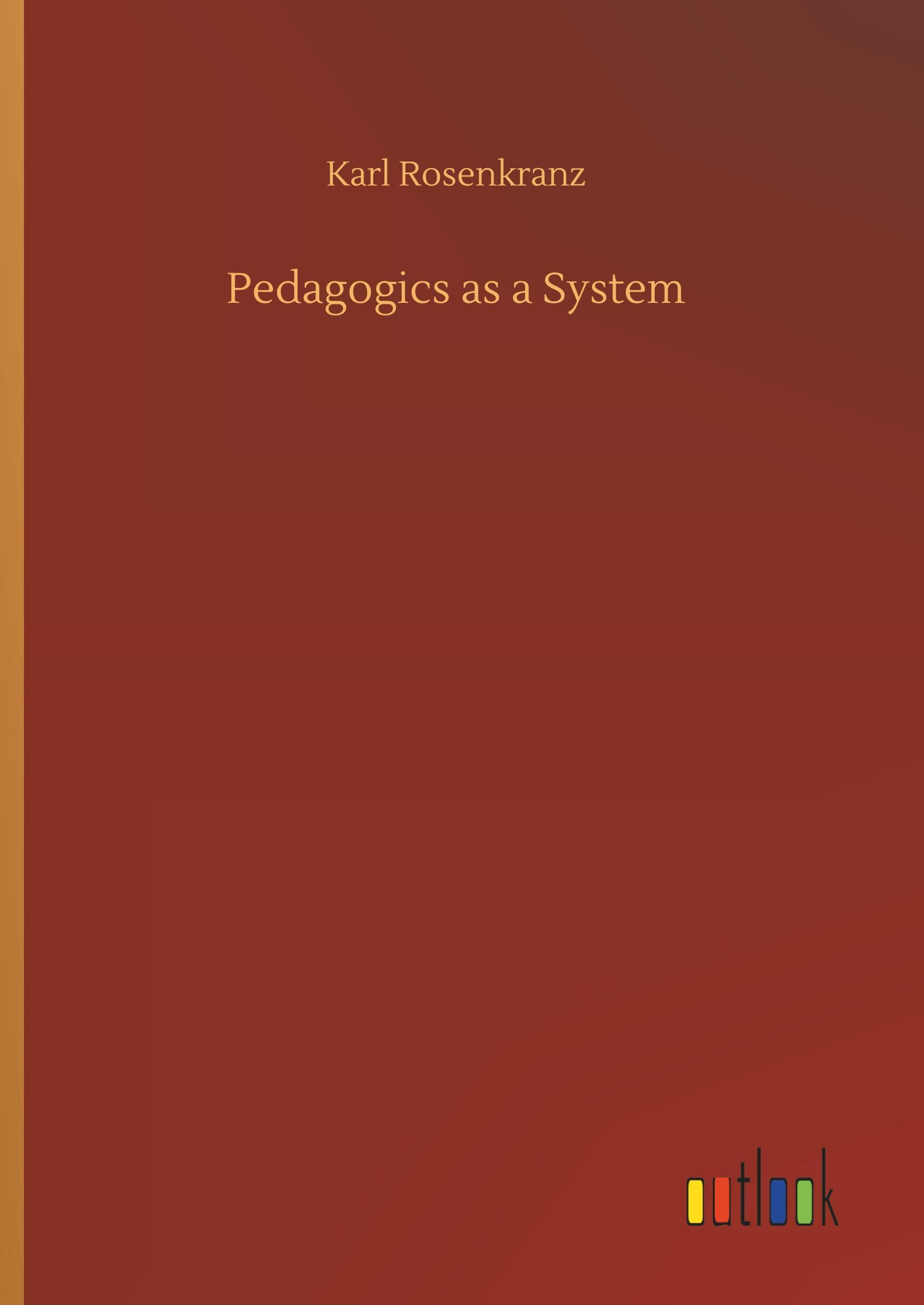 Pedagogics as a System