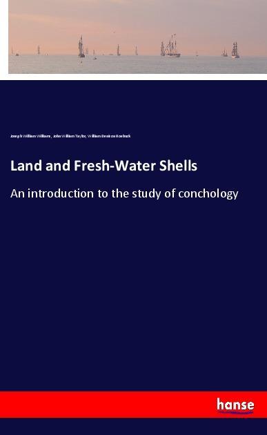 Land and Fresh-Water Shells