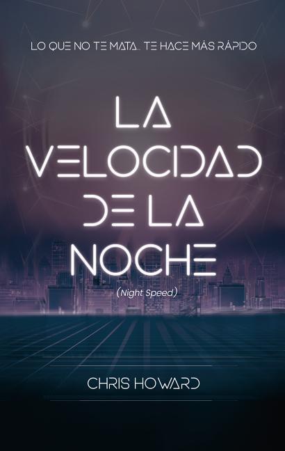 Velocidad de la Noche, La