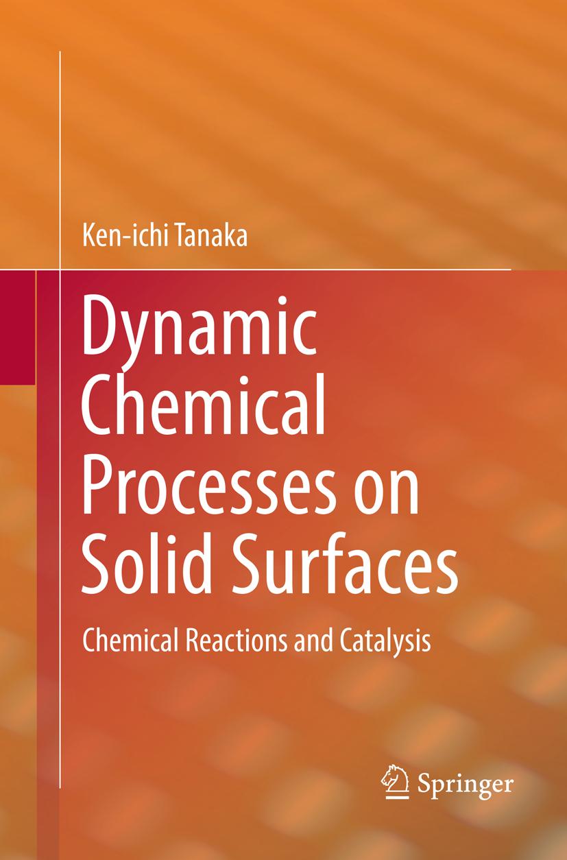 Dynamic Chemical Processes on Solid Surfaces