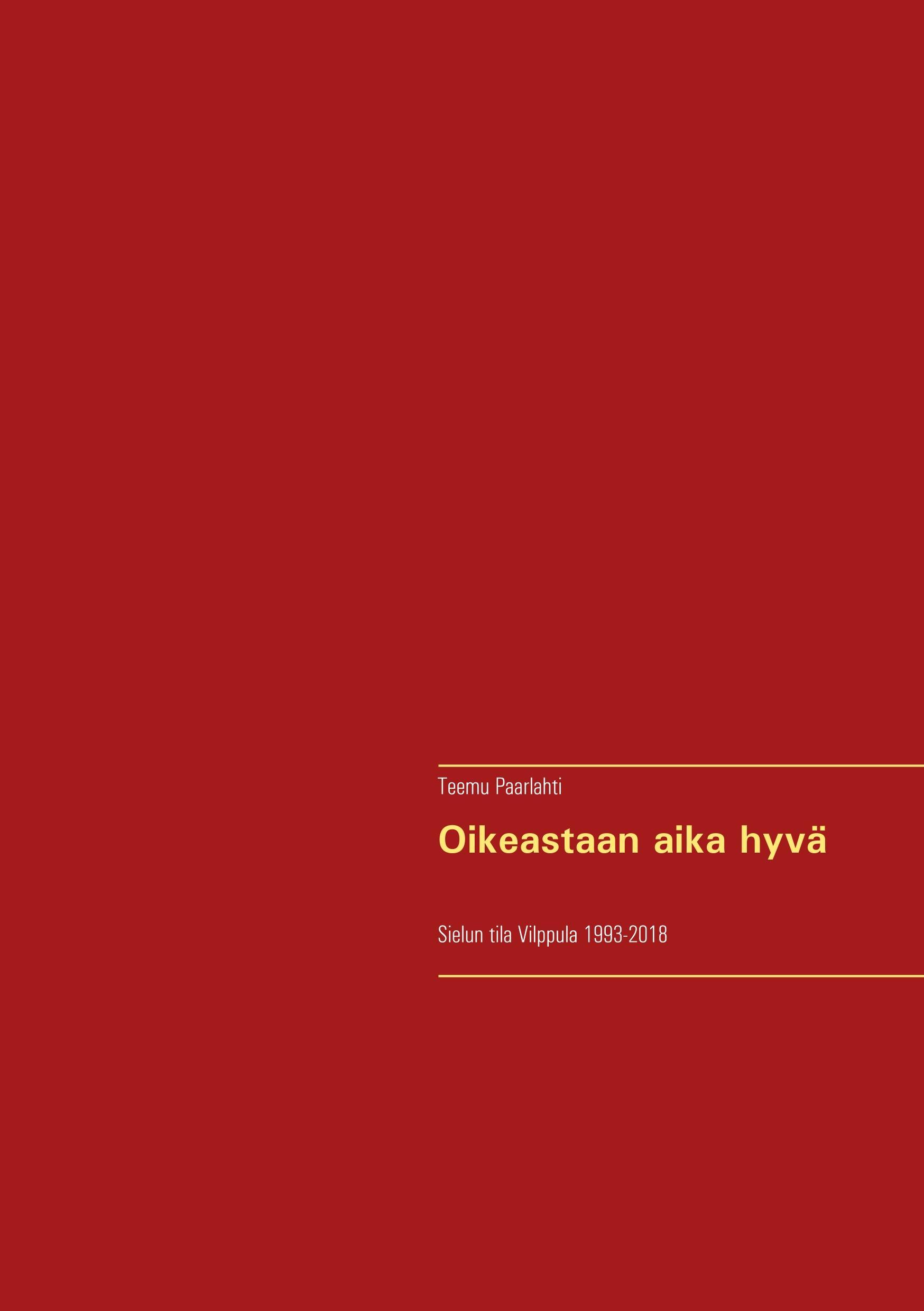 Oikeastaan aika hyvä