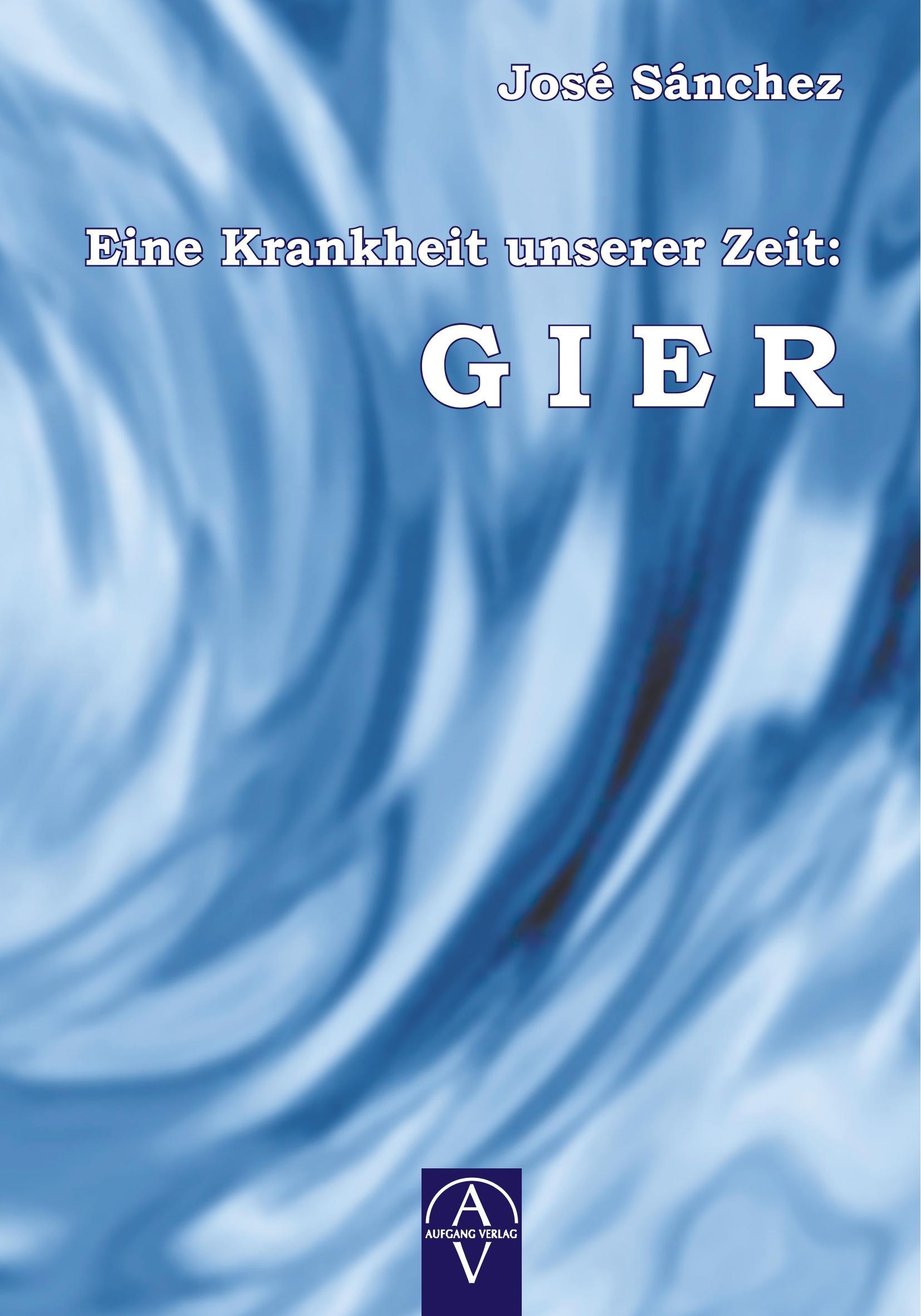 Eine Krankheit unserer Zeit: GIER