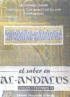 El saber en al-Ándalus : textos y estudios, VI