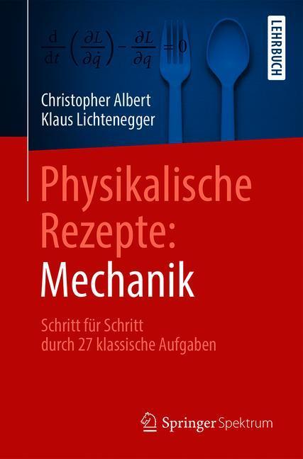 Physikalische Rezepte: Mechanik