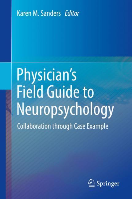 Physician's Field Guide to Neuropsychology