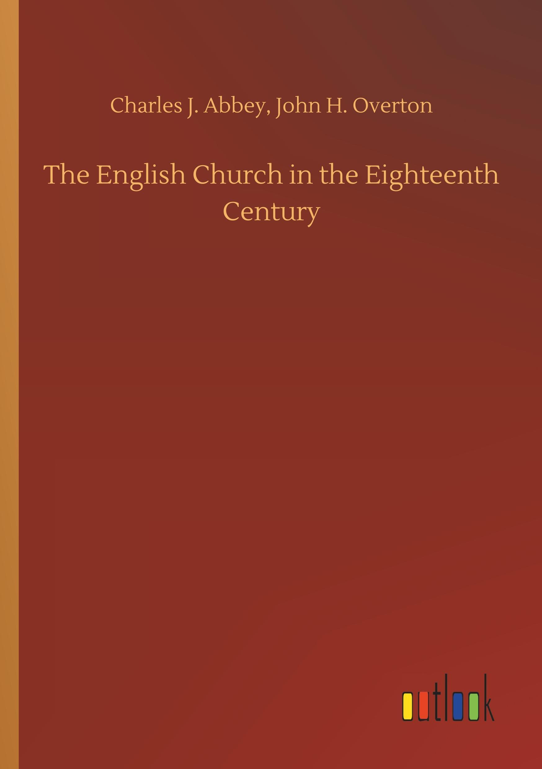 The English Church in the Eighteenth Century