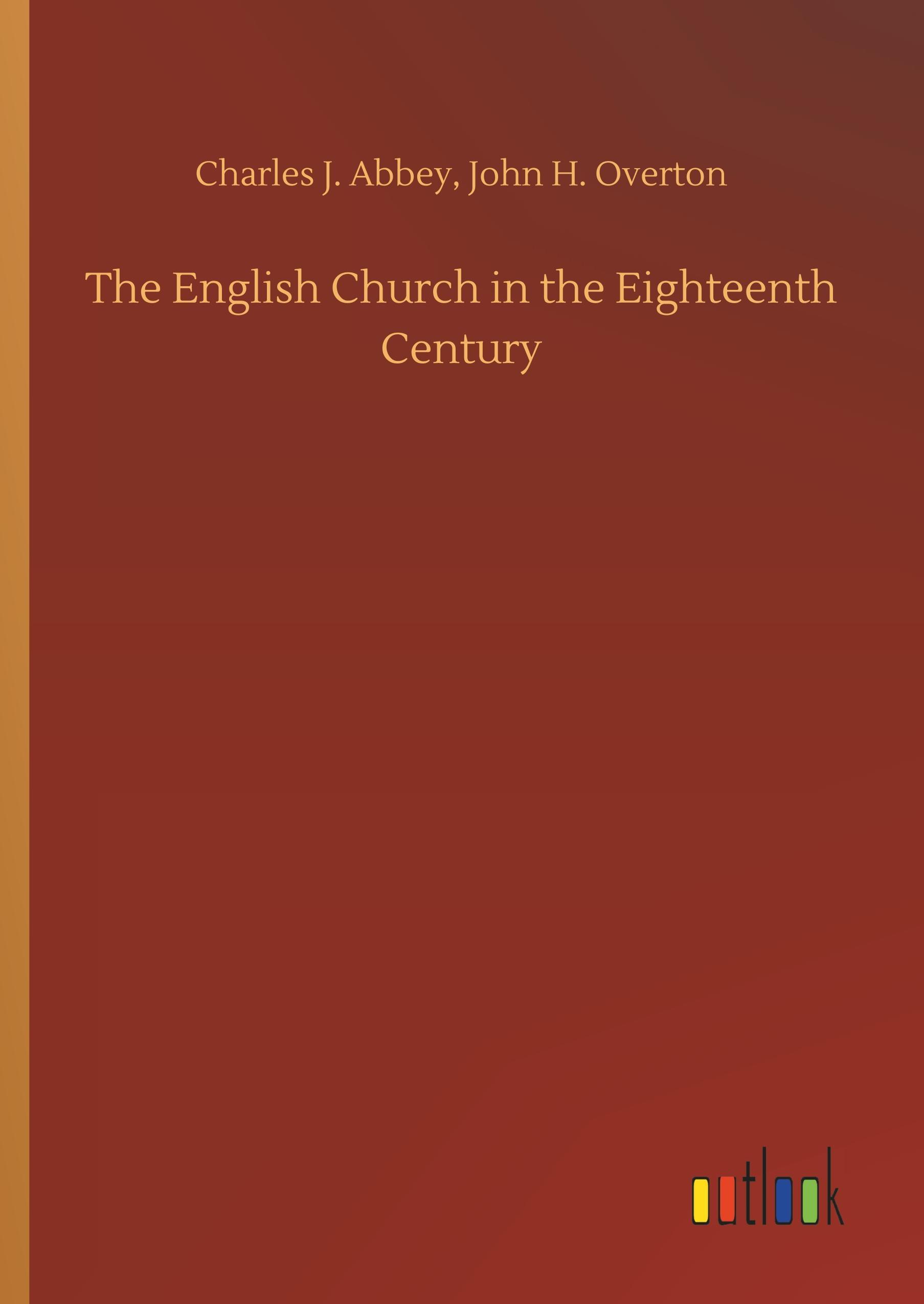 The English Church in the Eighteenth Century